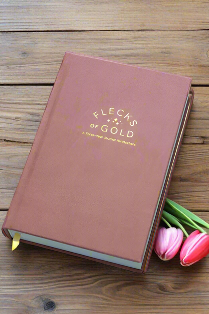 Vegan Rose Flecks of Gold Journal with gold embossing. A Three-Year Journal For Mothers. Helping you find the joy in Motherhood. A journal for moms who want to see the good in every day. Helping overwhelmed, busy moms. Created by Rachel Nielson of 3 in 30 Podcast. Motherhood Journal.  Gratitude Journal.